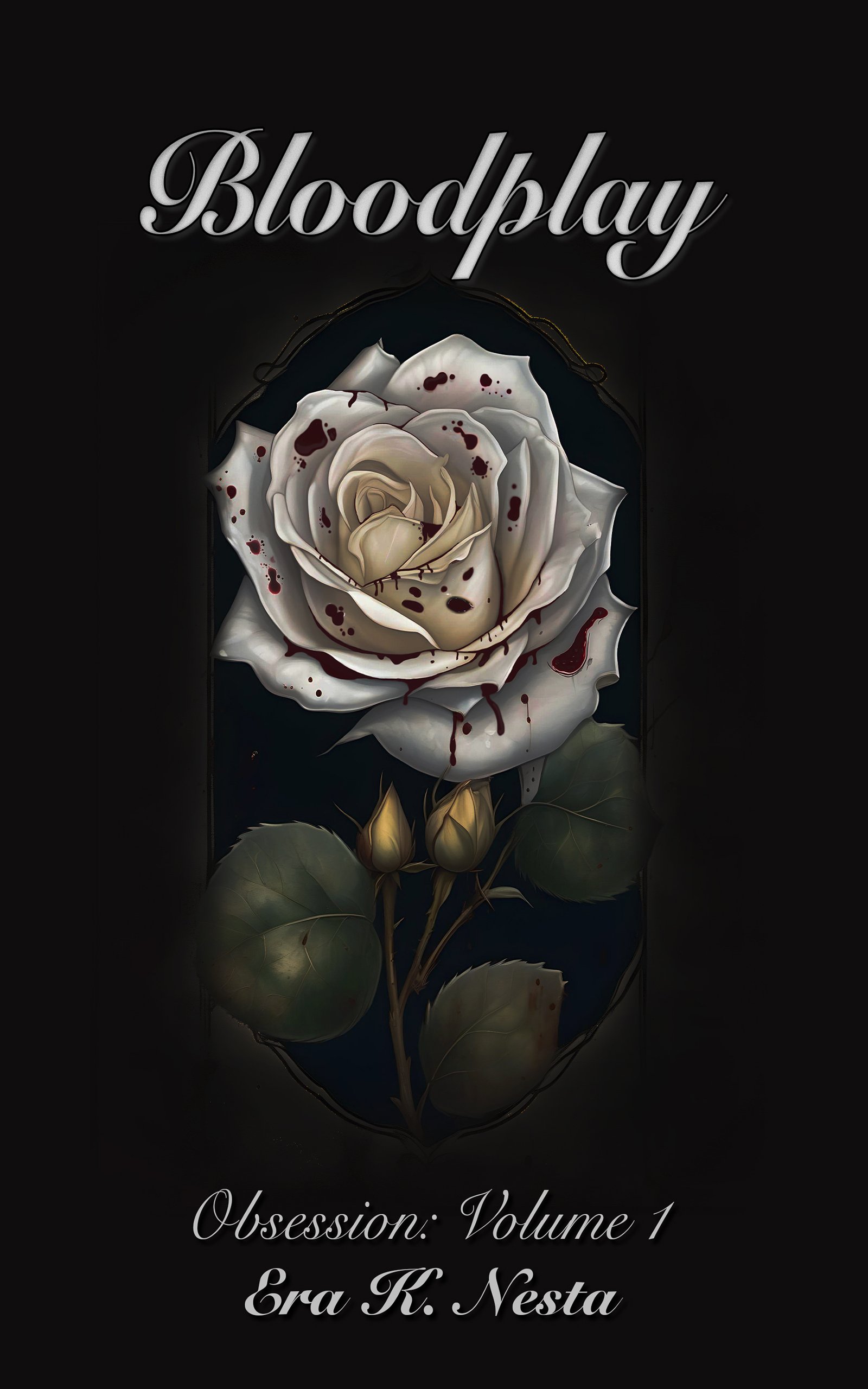 Bloodplay — Obsession: Volume I, by Era K. Nesta